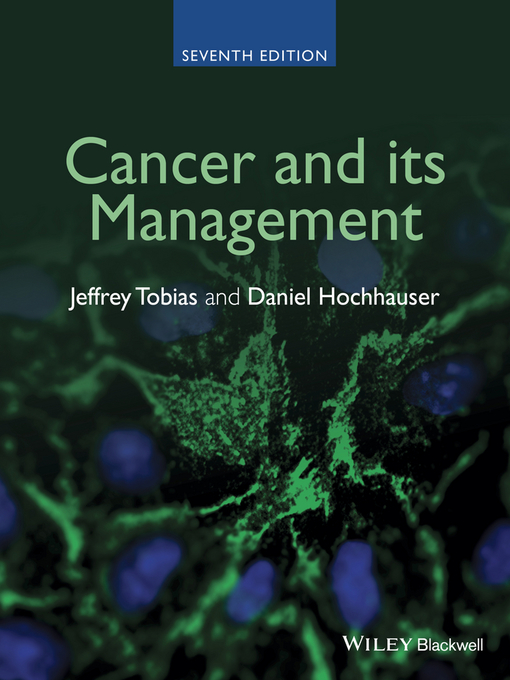 Title details for Cancer and Its Management by Jeffrey S. Tobias - Wait list